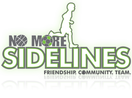 No More Sidelines logo. Tagline: Friendship. Community. Team.